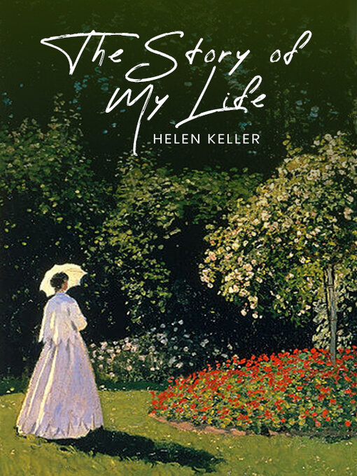 Title details for The Story of My Life by Helen Keller - Available